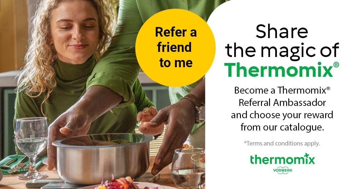 THERMOmix refer a friend 2